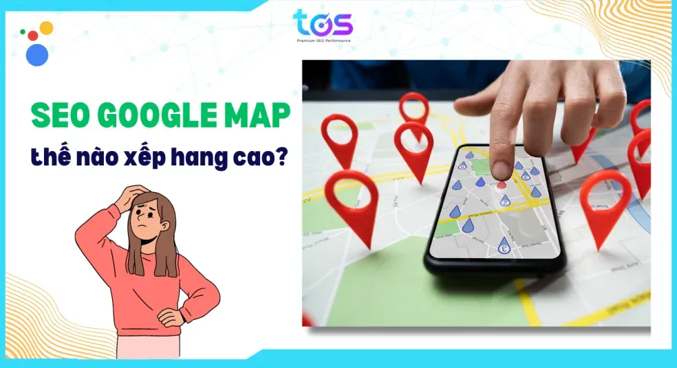 dịch vụ seo bản đồ tăng xếp hạng google maps